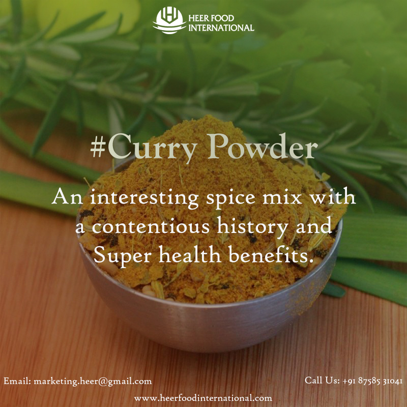 Curry Powder – An interesting spice mix with a contentious history and  Super health benefits. – Heer Food International